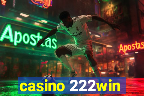 casino 222win